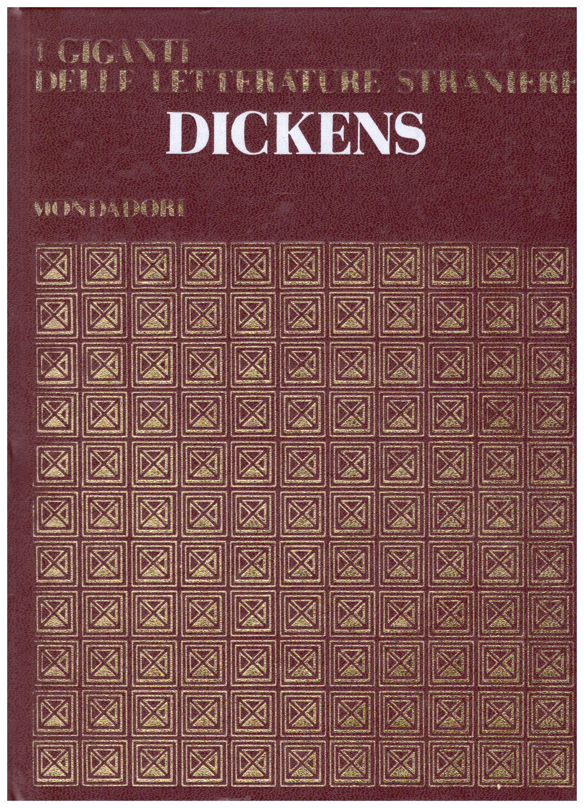 Dickens. I giganti delle letterature straniere